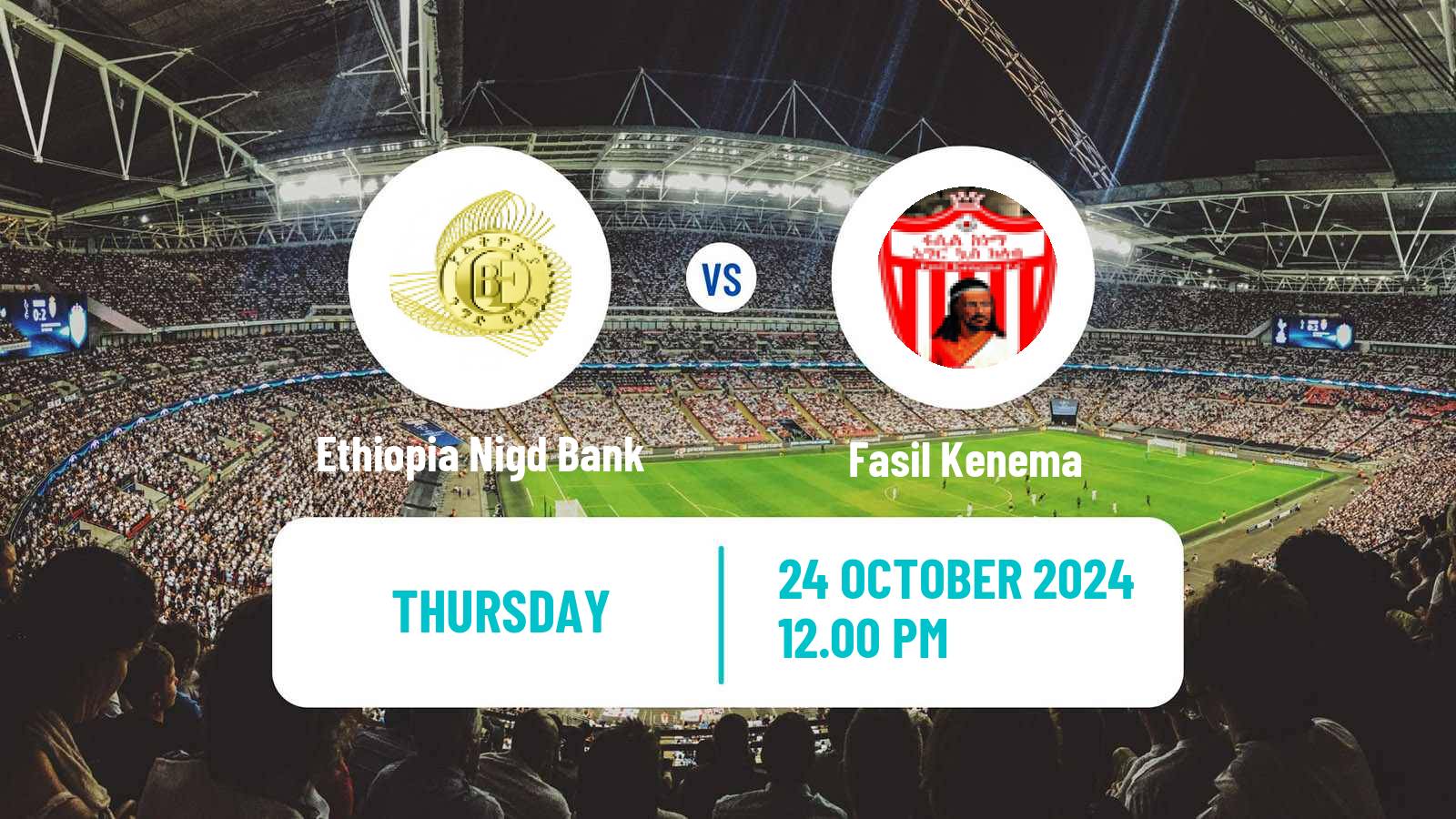 Soccer Ethiopian Premier League Ethiopia Nigd Bank - Fasil Kenema