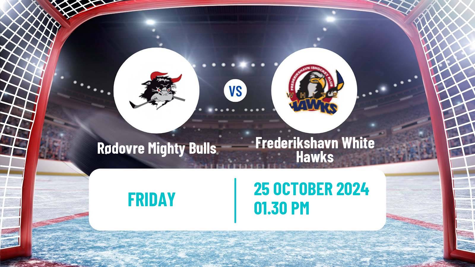 Hockey Danish Ishockey Ligaen Rødovre Mighty Bulls - Frederikshavn White Hawks