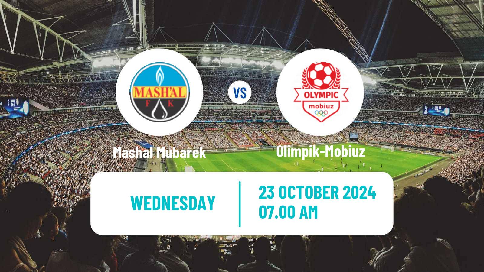 Soccer Uzbek Pro Liga Mashal Mubarek - Olimpik-Mobiuz