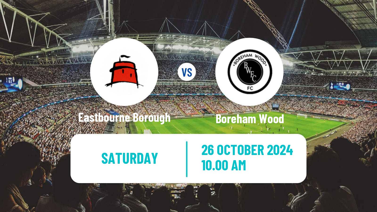 Soccer English National League South Eastbourne Borough - Boreham Wood