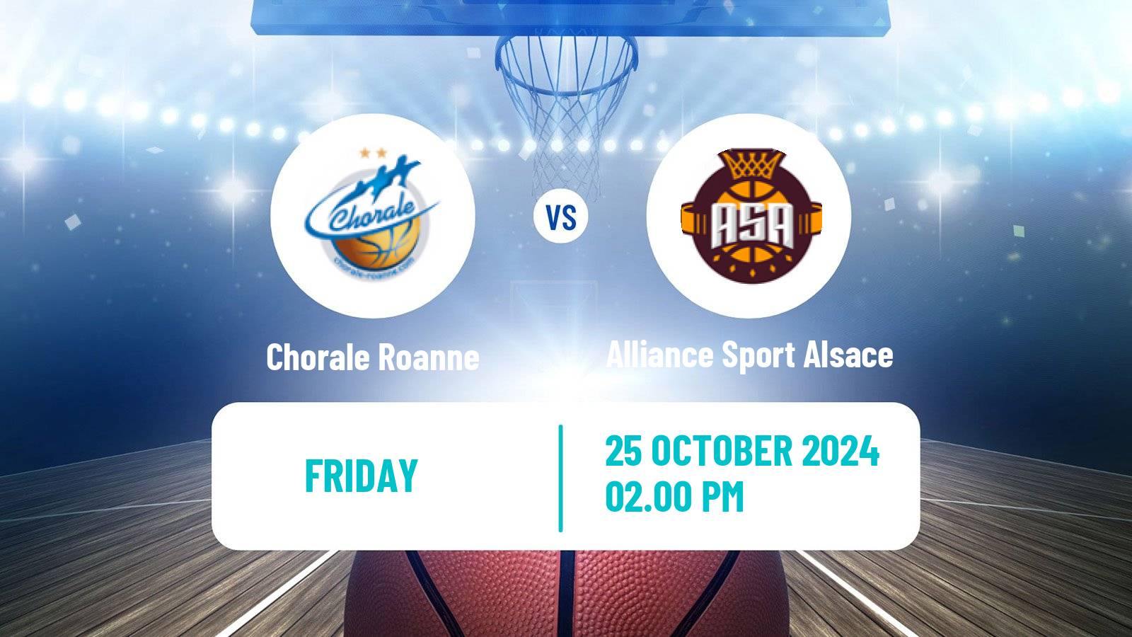 Basketball French LNB Pro B Chorale Roanne - Alliance Sport Alsace