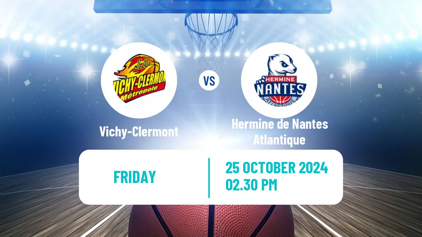 Basketball French LNB Pro B Vichy-Clermont - Hermine de Nantes Atlantique