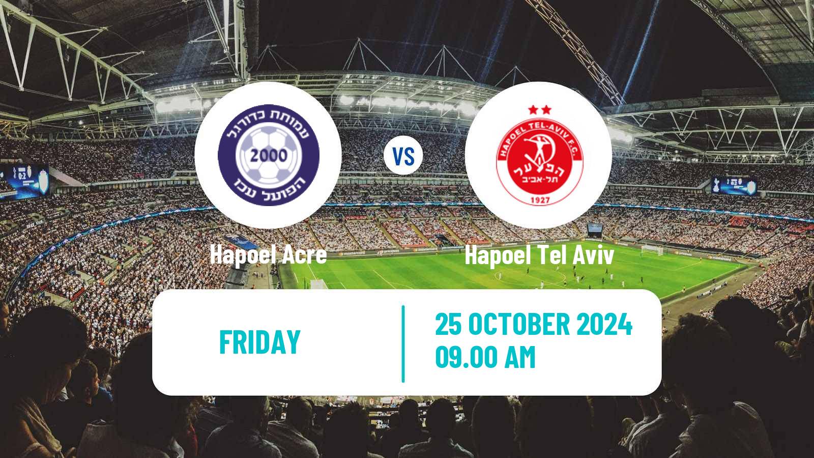 Soccer Israeli Liga Leumit Hapoel Acre - Hapoel Tel Aviv