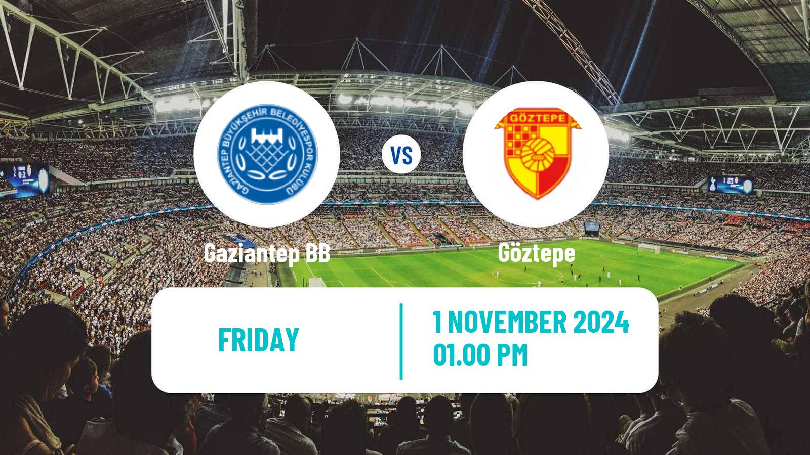 Soccer Turkish Super League Gaziantep BB - Göztepe