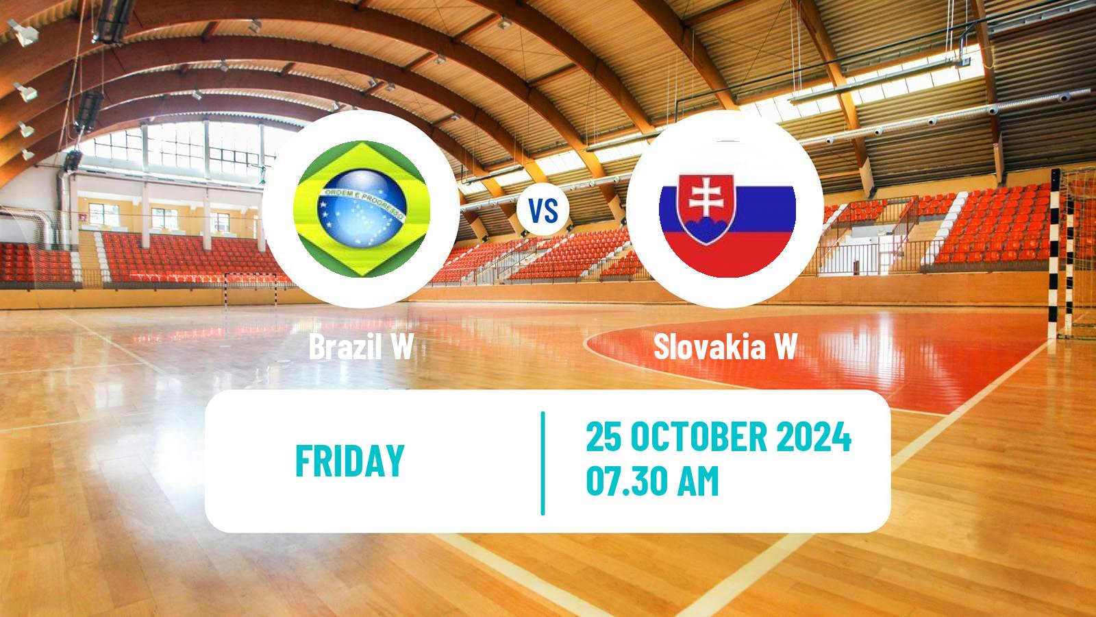 Handball Friendly International Handball Women Brazil W - Slovakia W