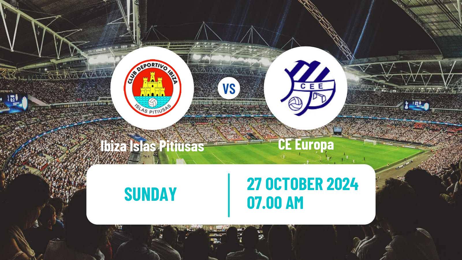 Soccer Spanish Segunda RFEF - Group 3 Ibiza Islas Pitiusas - CE Europa