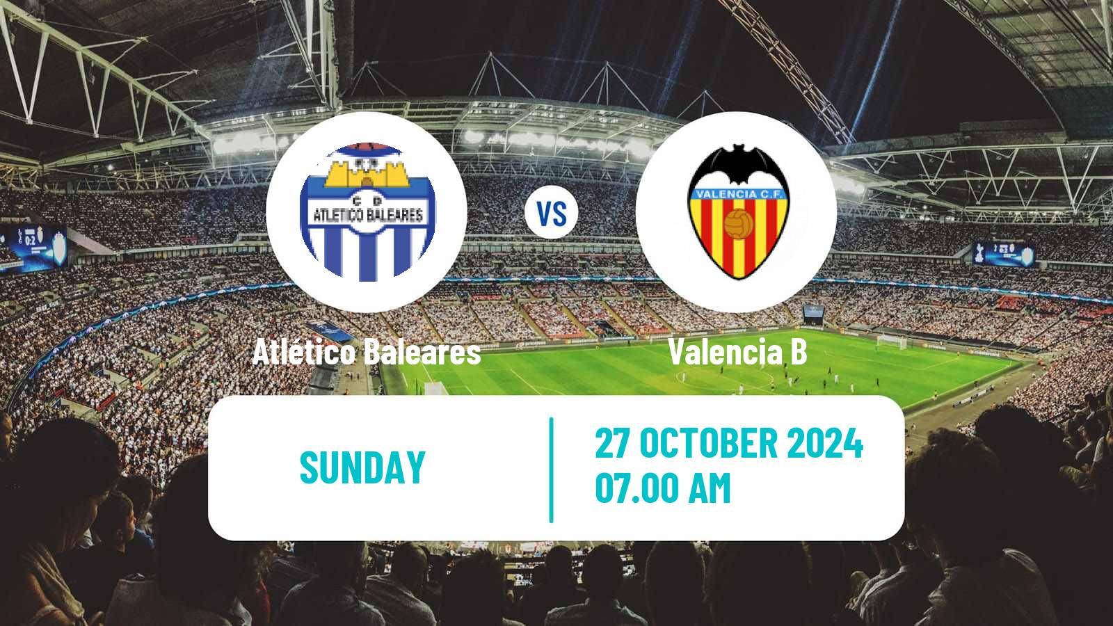 Soccer Spanish Segunda RFEF - Group 3 Atlético Baleares - Valencia B