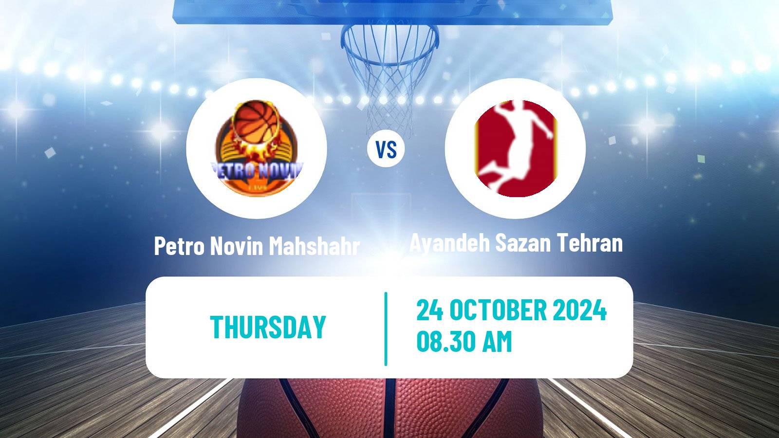 Basketball Iran Super League Basketball Petro Novin Mahshahr - Ayandeh Sazan Tehran