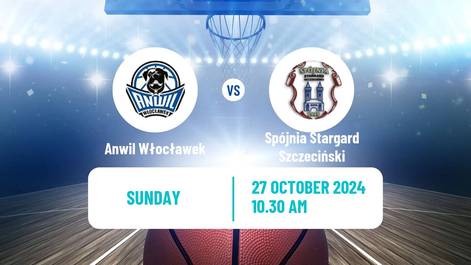 Basketball Polish Basket Liga Anwil Włocławek - Spójnia Stargard Szczeciński