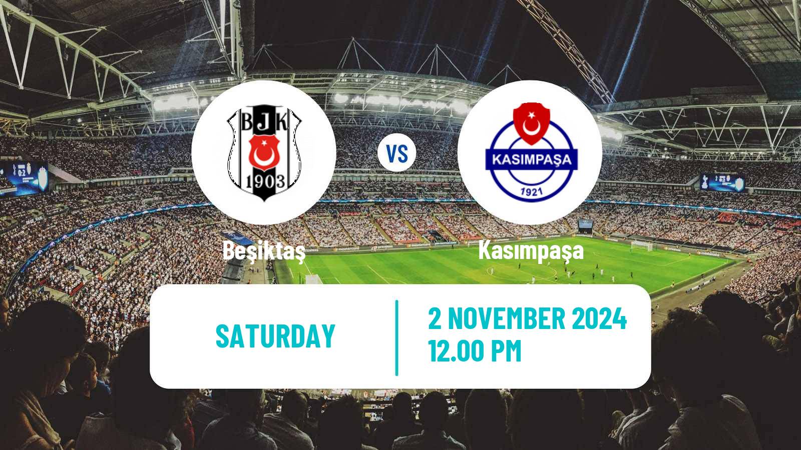 Soccer Turkish Super League Beşiktaş - Kasımpaşa