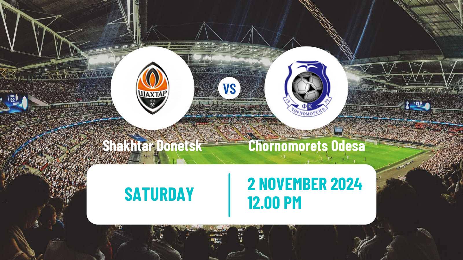 Soccer Ukrainian Premier League Shakhtar Donetsk - Chornomorets Odesa