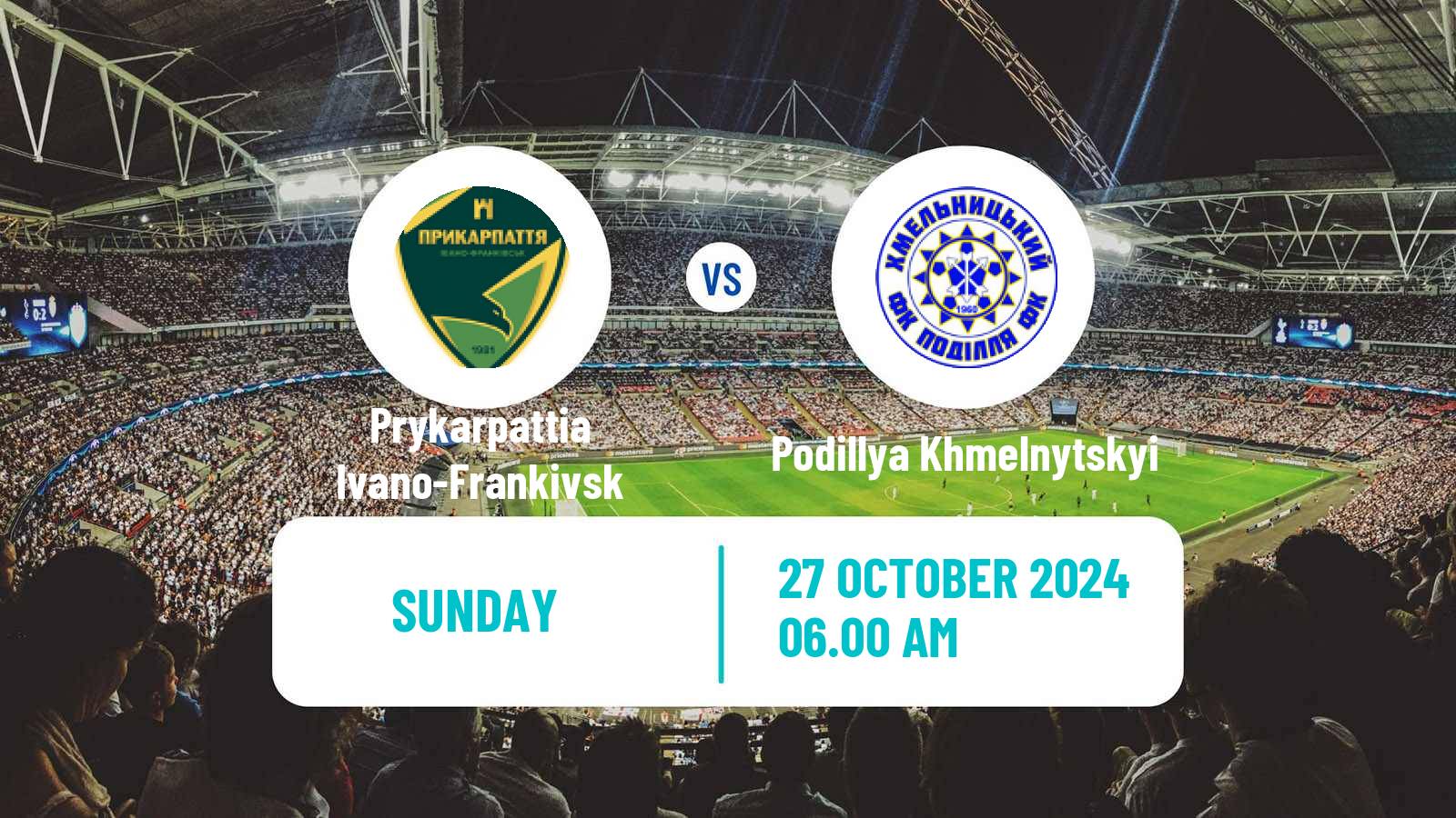 Soccer Ukrainian Persha Liga Prykarpattia Ivano-Frankivsk - Podillya Khmelnytskyi