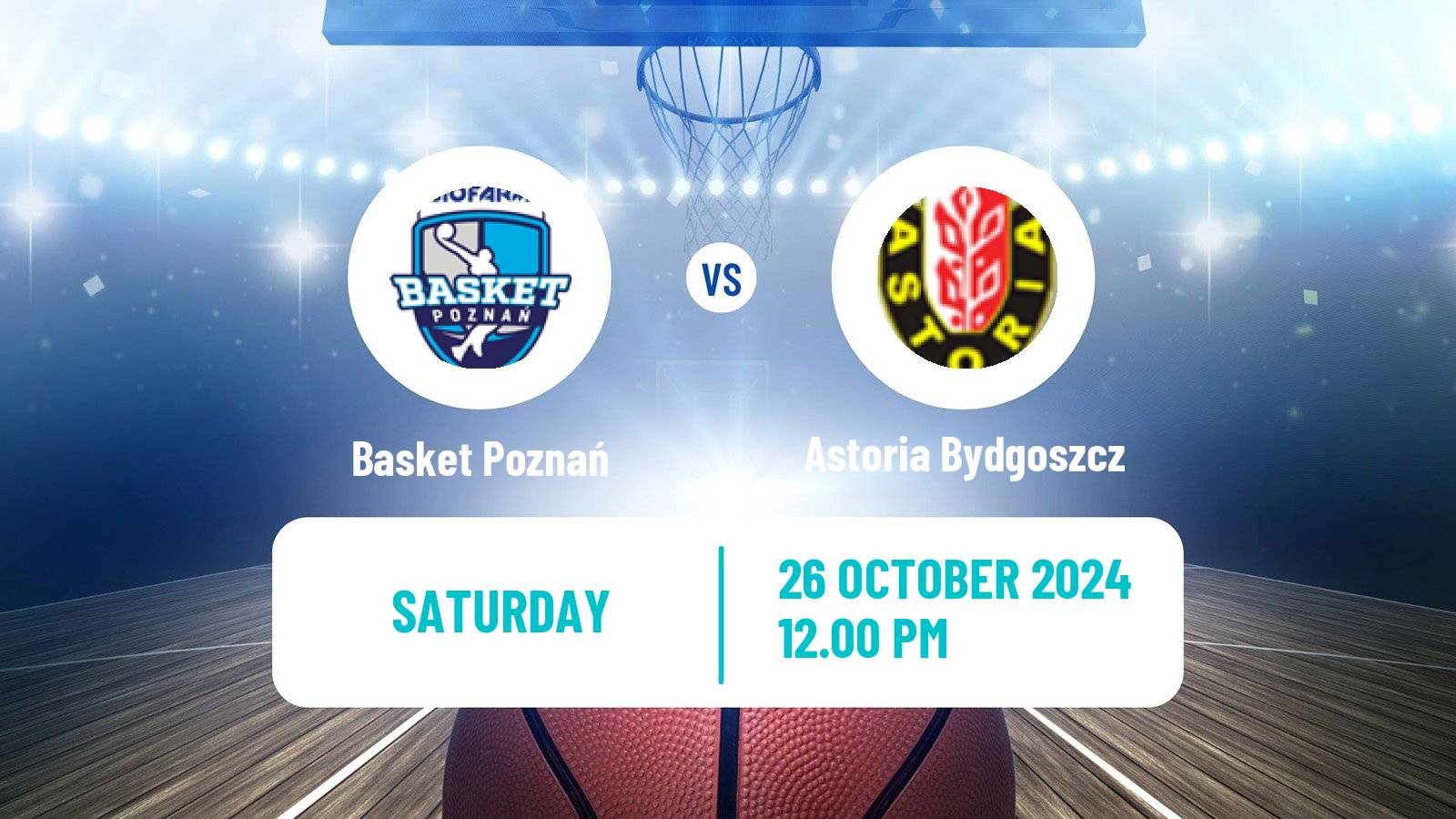 Basketball Polish 1 Liga Basketball Basket Poznań - Astoria Bydgoszcz