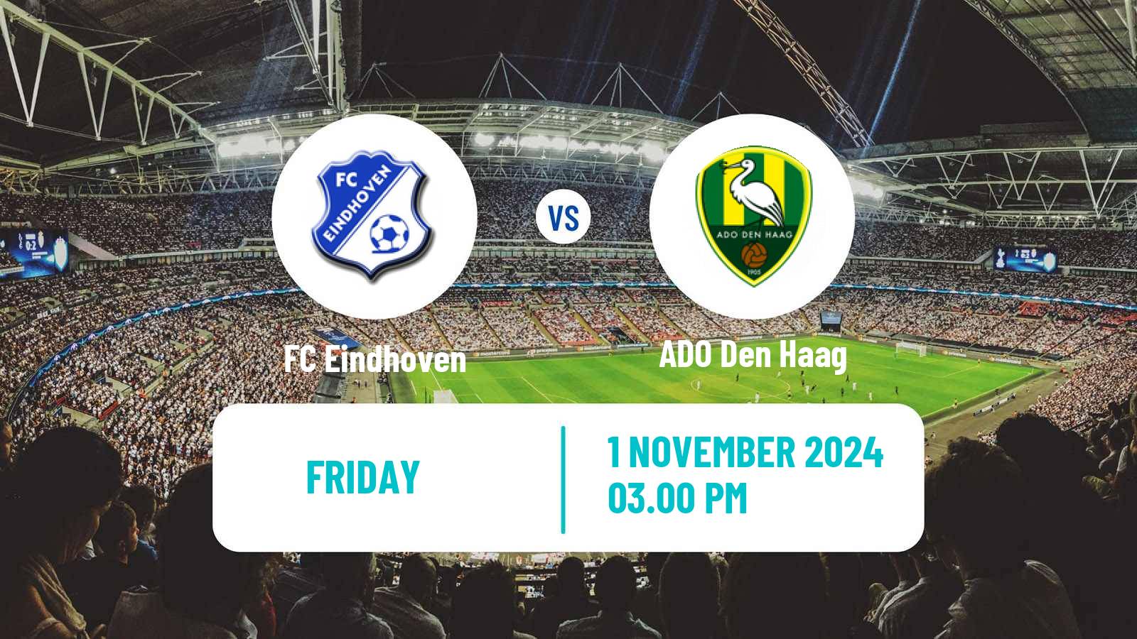 Soccer Dutch Eerste Divisie FC Eindhoven - ADO Den Haag