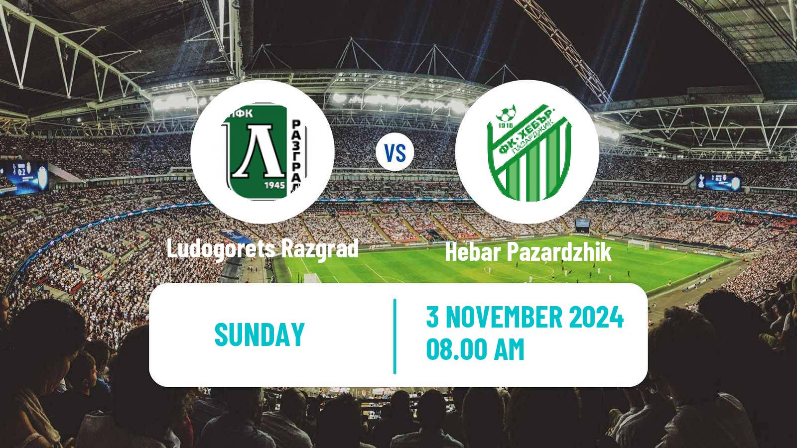 Soccer Bulgarian Parva Liga Ludogorets Razgrad - Hebar Pazardzhik