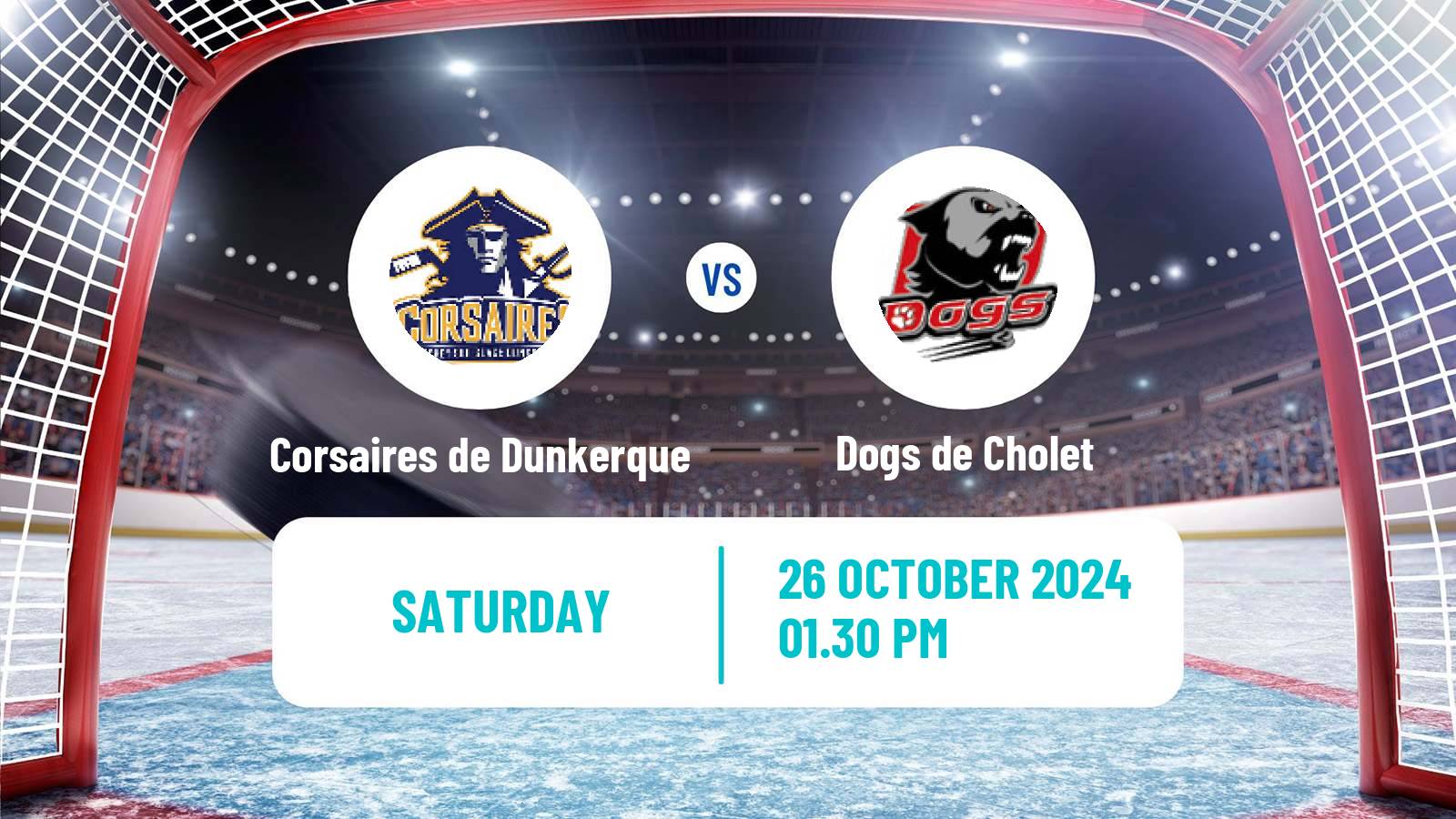 Hockey French D1 Ice Hockey Corsaires de Dunkerque - Dogs de Cholet