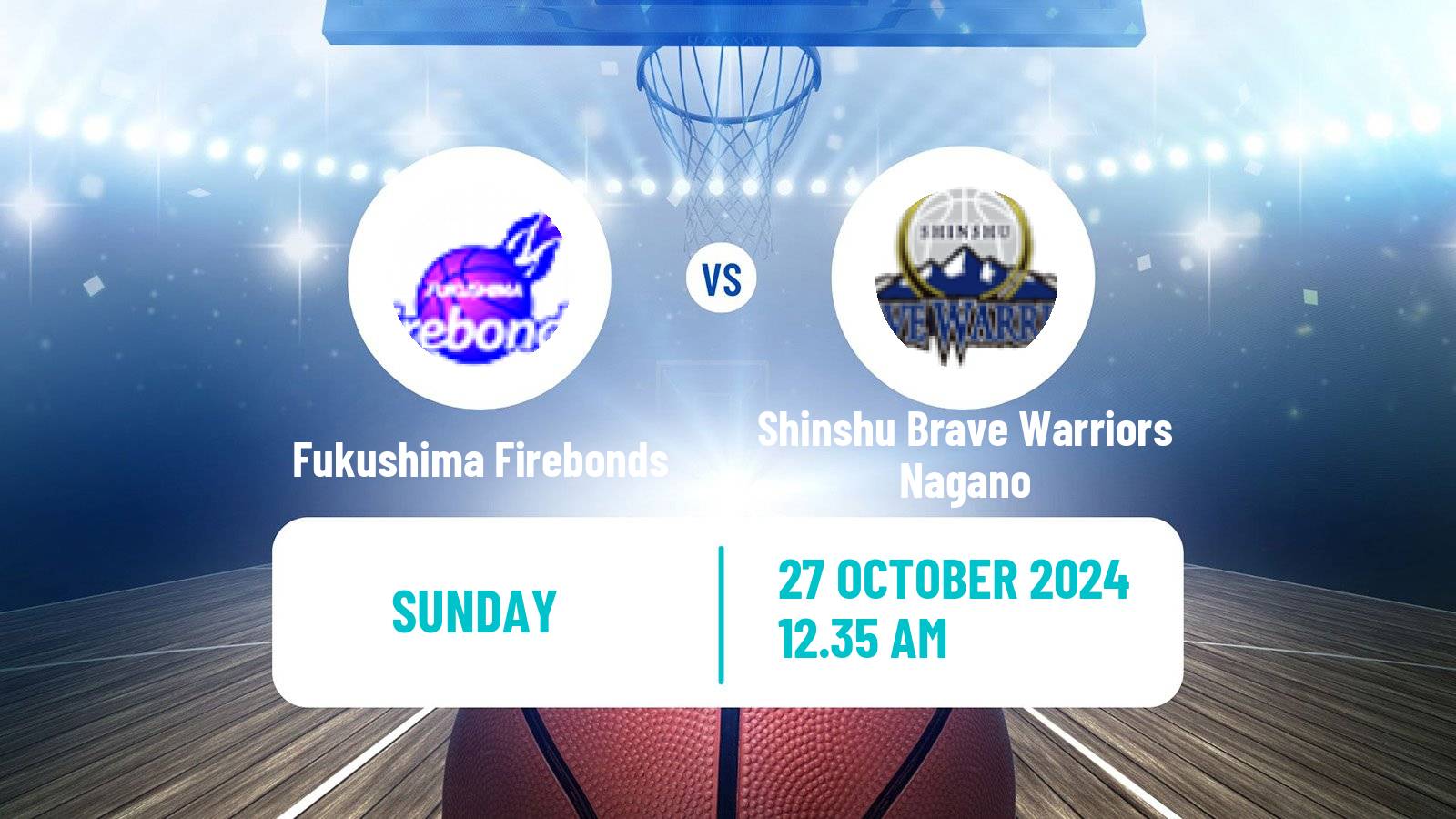 Basketball Japan B2 League Basketball Fukushima Firebonds - Shinshu Brave Warriors Nagano