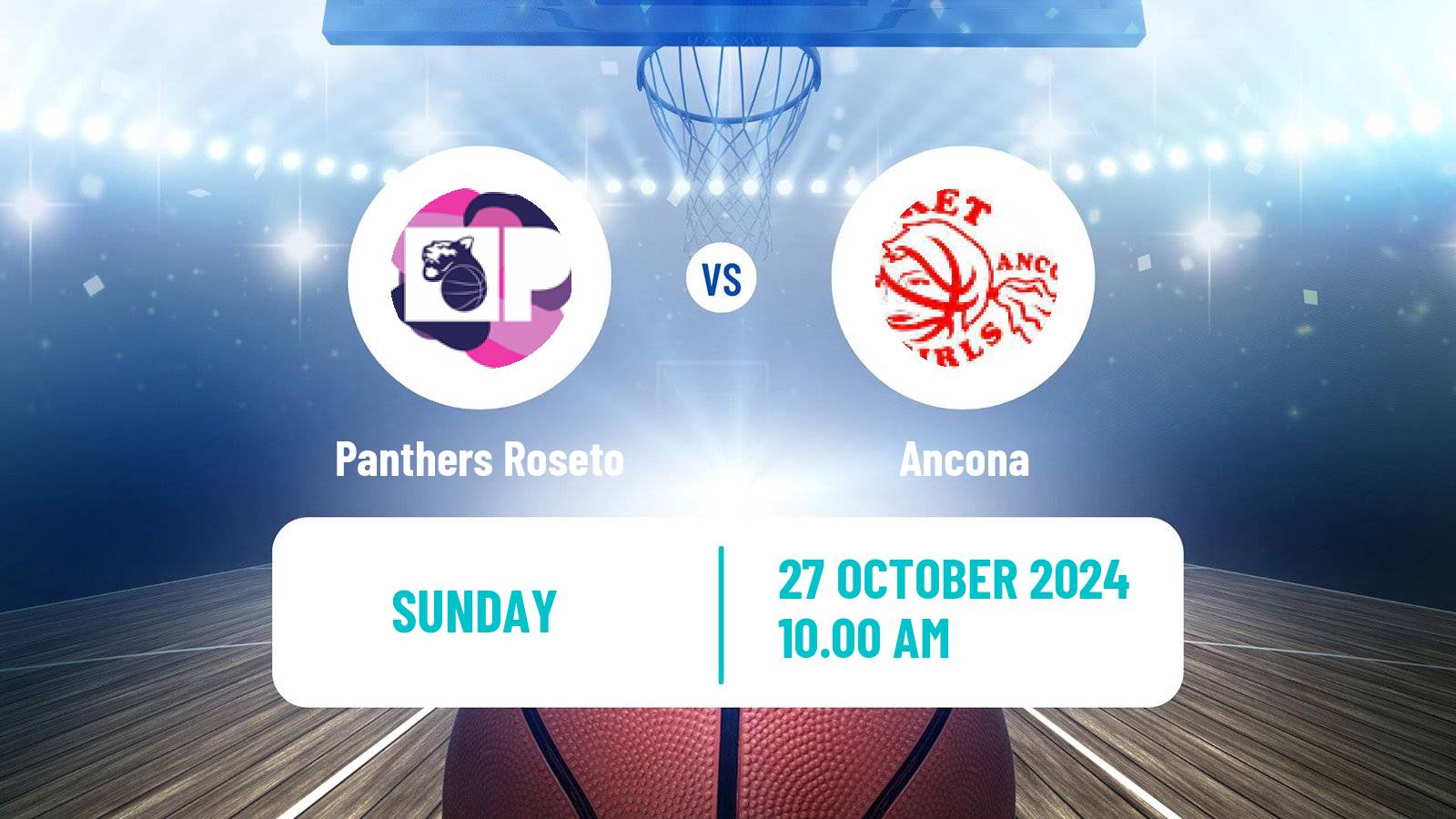 Basketball Serie A2 Basketball Women Group B Panthers Roseto - Ancona