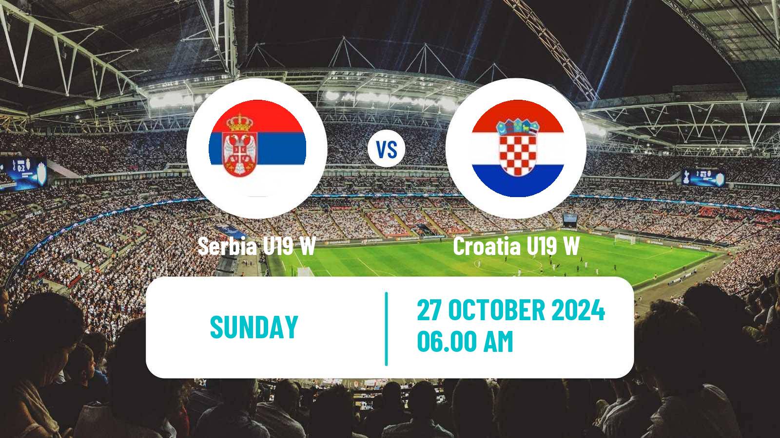 Soccer Friendly International Women Serbia U19 W - Croatia U19 W