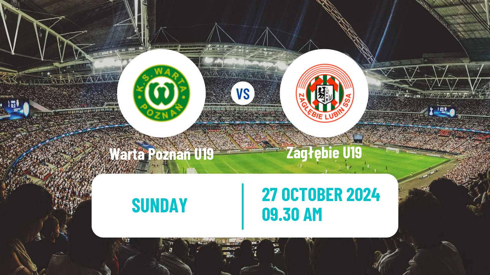 Soccer Polish Central Youth League Warta Poznań U19 - Zagłębie U19