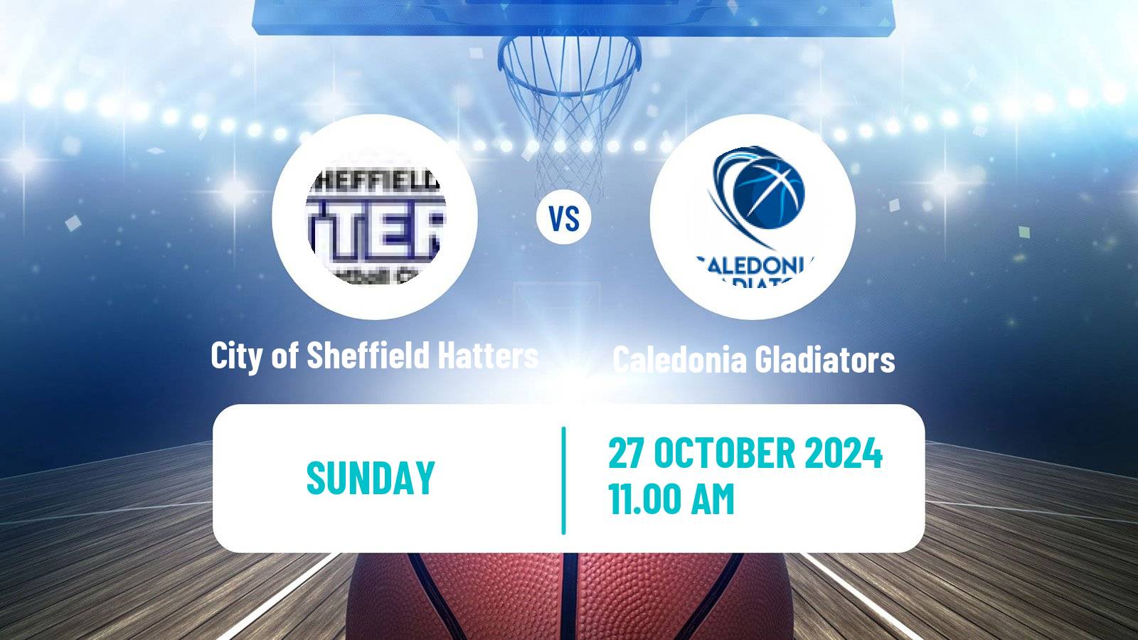 Basketball British WBBL City of Sheffield Hatters - Caledonia Gladiators