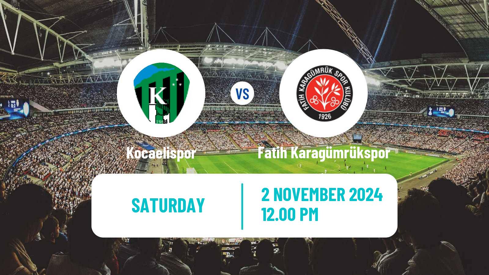 Soccer Turkish First League Kocaelispor - Fatih Karagümrükspor