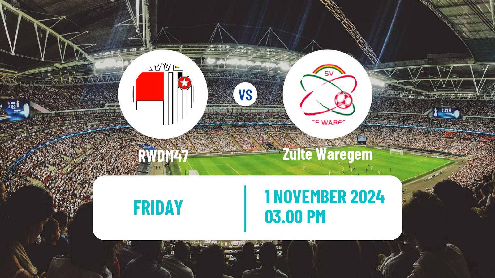 Soccer Belgian Сhallenger Pro League RWDM47 - Zulte Waregem