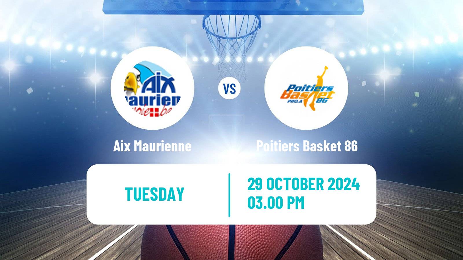 Basketball French LNB Pro B Aix Maurienne - Poitiers Basket 86