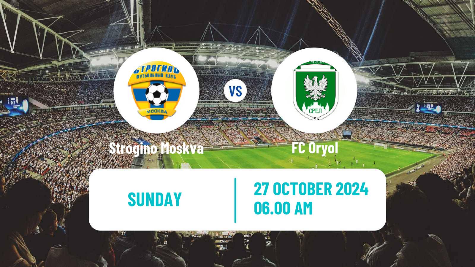 Soccer FNL 2 Division B Group 3 Strogino Moskva - Oryol