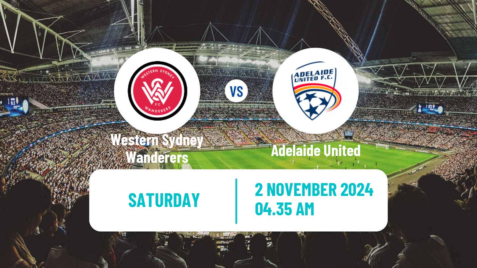 Soccer Australian A-League Western Sydney Wanderers - Adelaide United