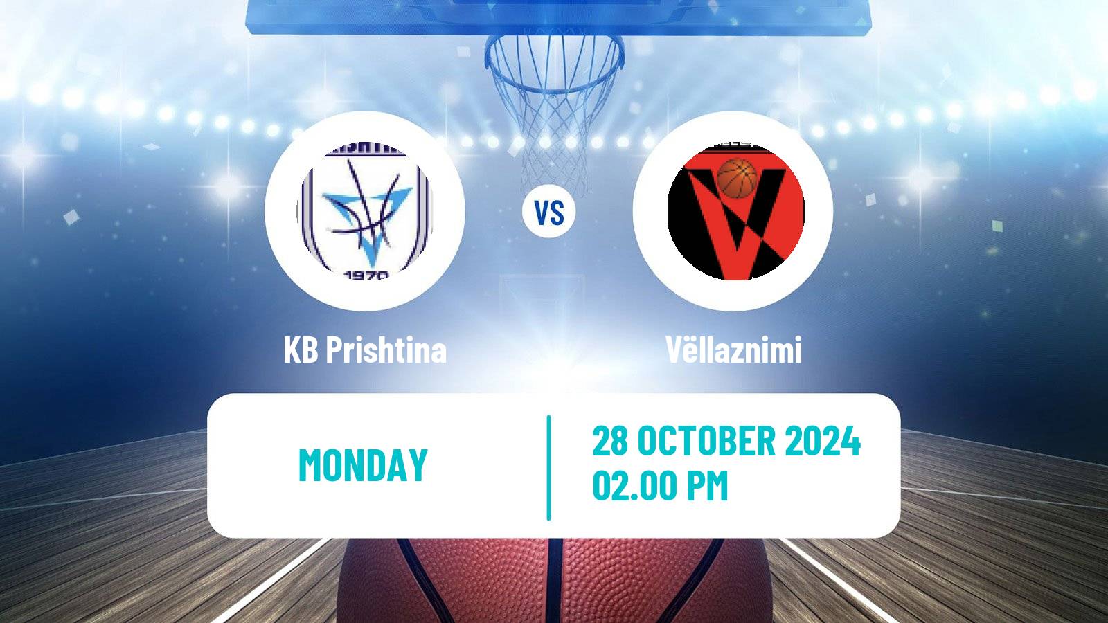 Basketball Kosovo Superliga Basketball Prishtina - Vëllaznimi