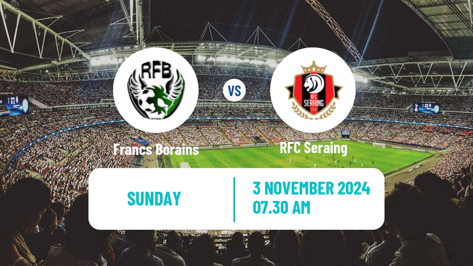 Soccer Belgian Сhallenger Pro League Francs Borains - Seraing