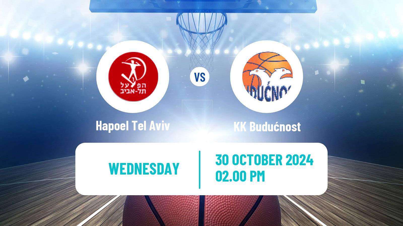 Basketball Eurocup Hapoel Tel Aviv - KK Budućnost