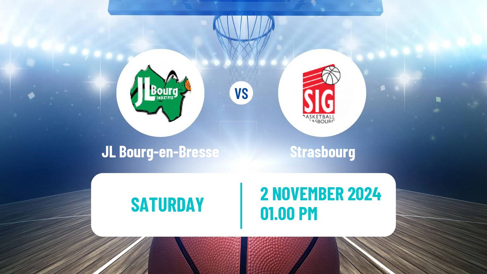 Basketball French LNB JL Bourg-en-Bresse - Strasbourg