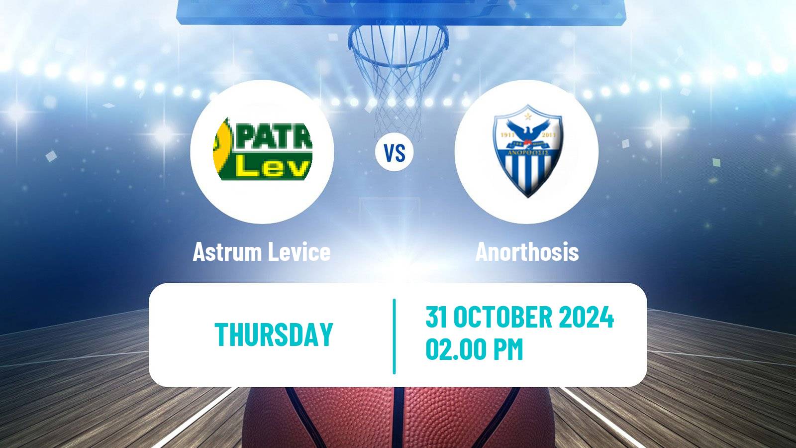 Basketball FIBA Europe Cup Astrum Levice - Anorthosis