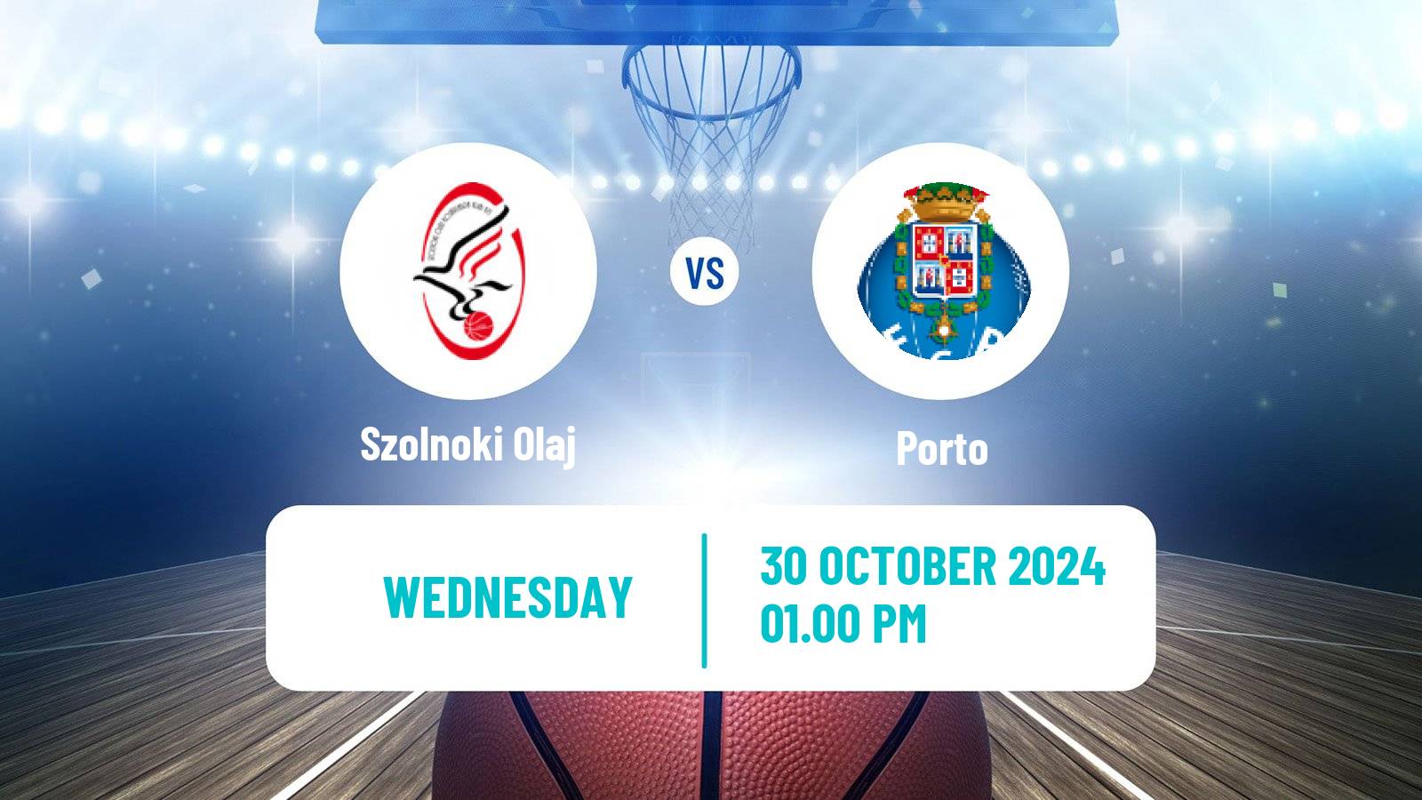 Basketball FIBA Europe Cup Szolnoki Olaj - Porto