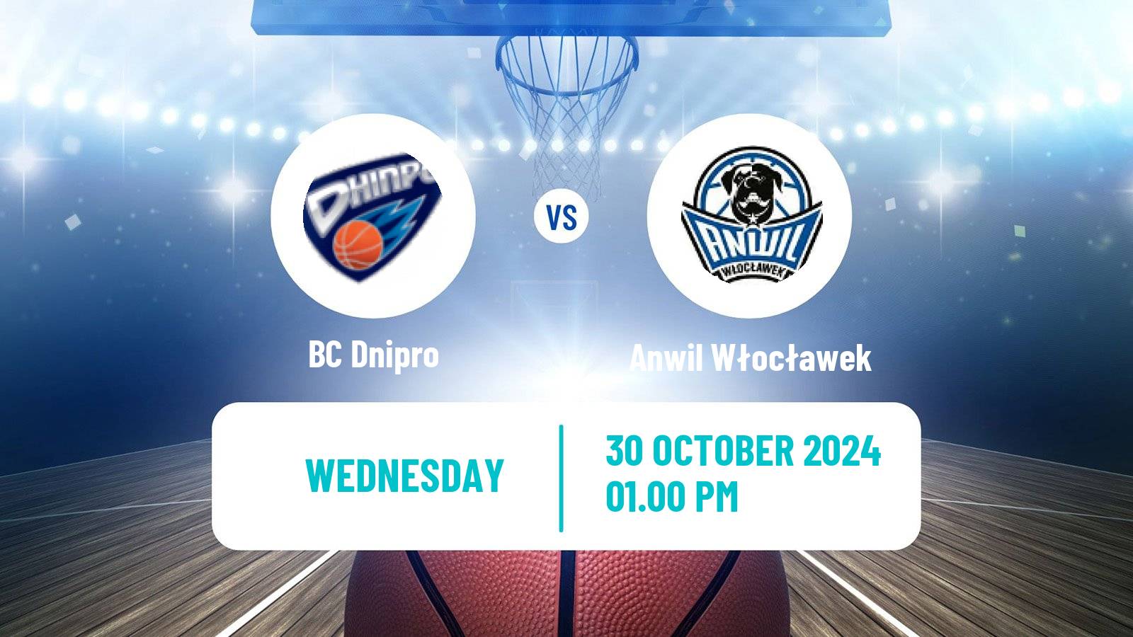 Basketball FIBA Europe Cup Dnipro - Anwil Włocławek