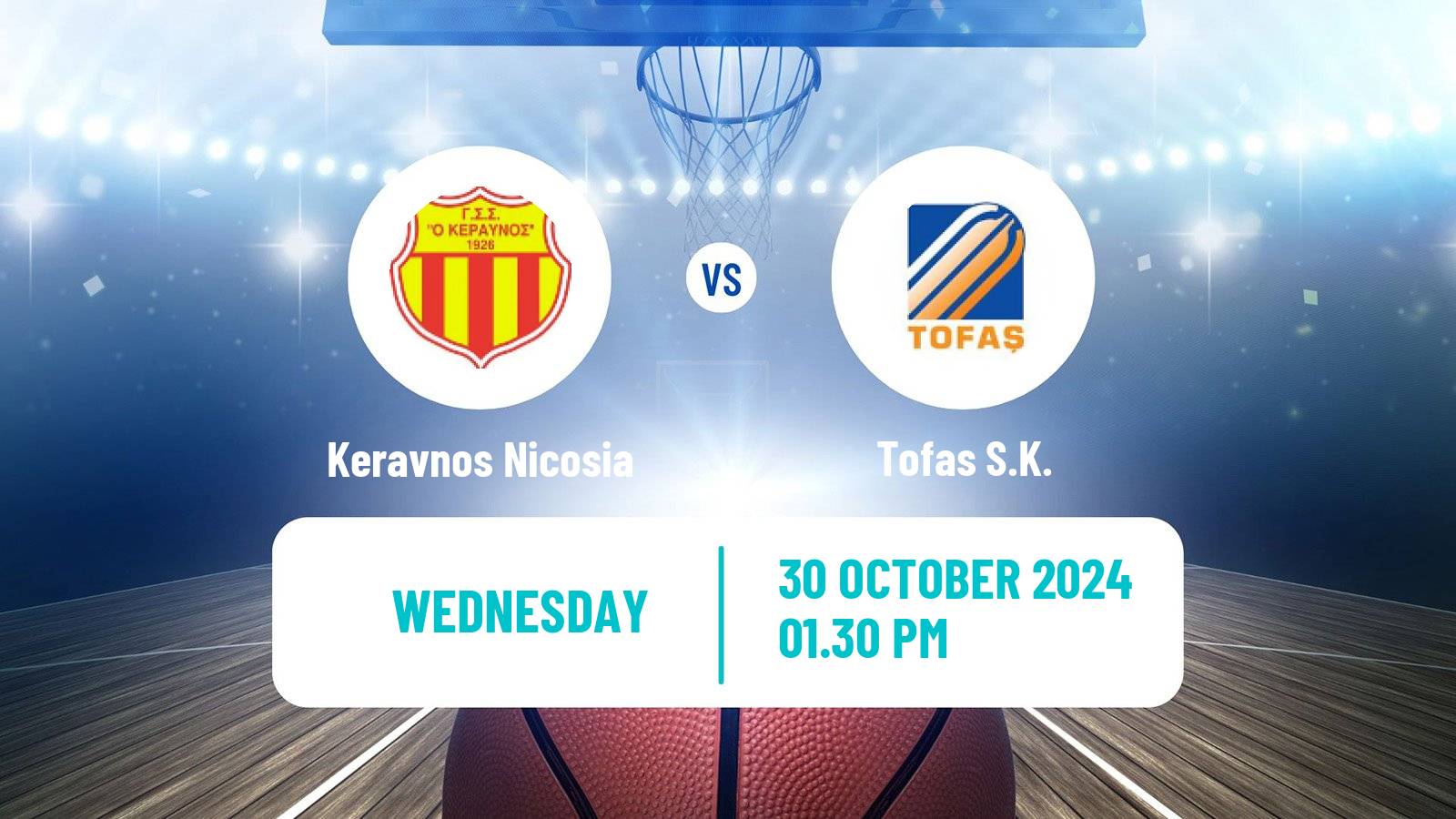 Basketball FIBA Europe Cup Keravnos Nicosia - Tofaş