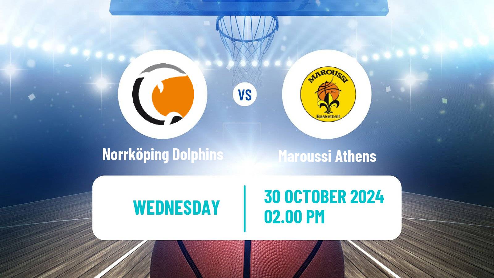 Basketball FIBA Europe Cup Norrköping Dolphins - Maroussi Athens