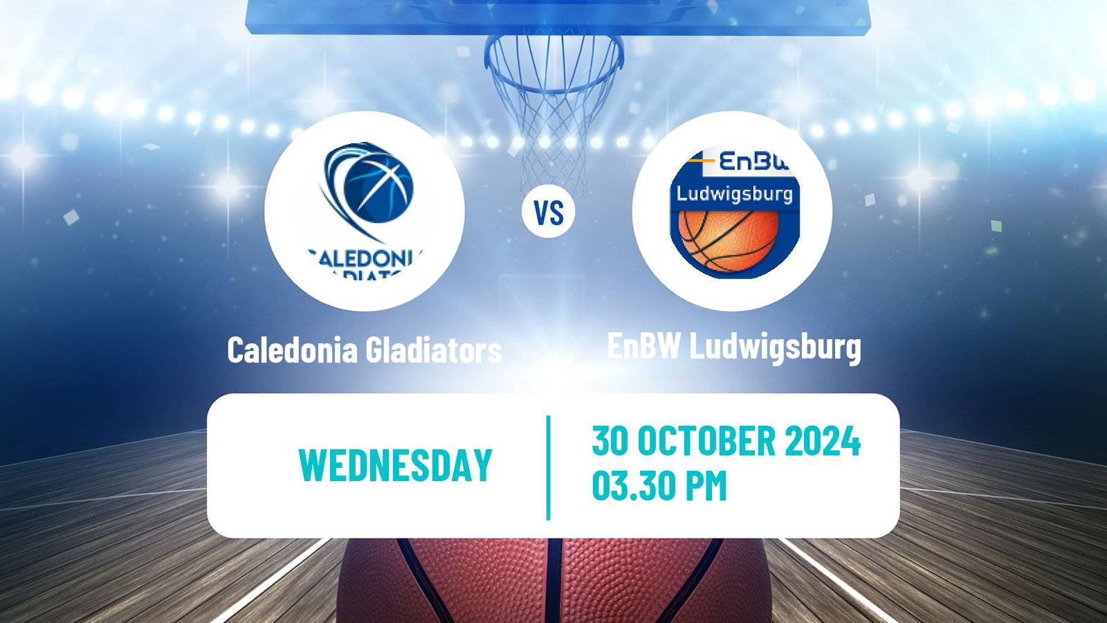 Basketball FIBA Europe Cup Caledonia Gladiators - EnBW Ludwigsburg