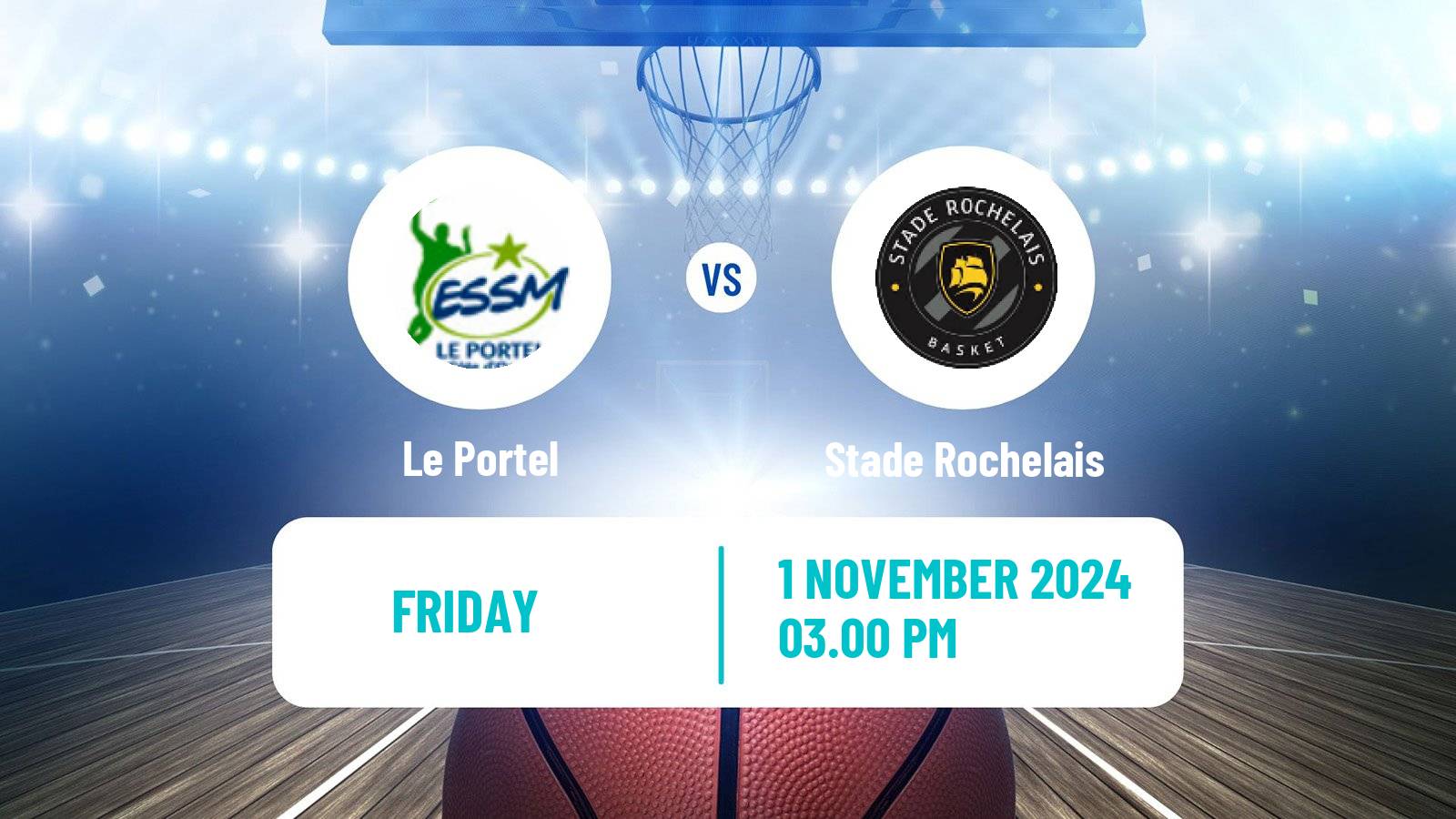 Basketball French LNB Le Portel - Stade Rochelais