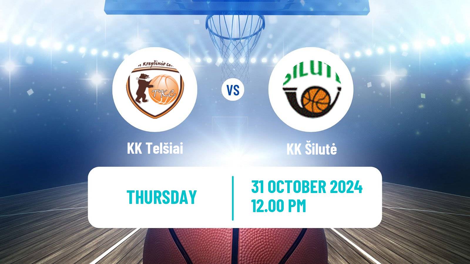 Basketball Lietuvos NKL Telšiai - Šilutė