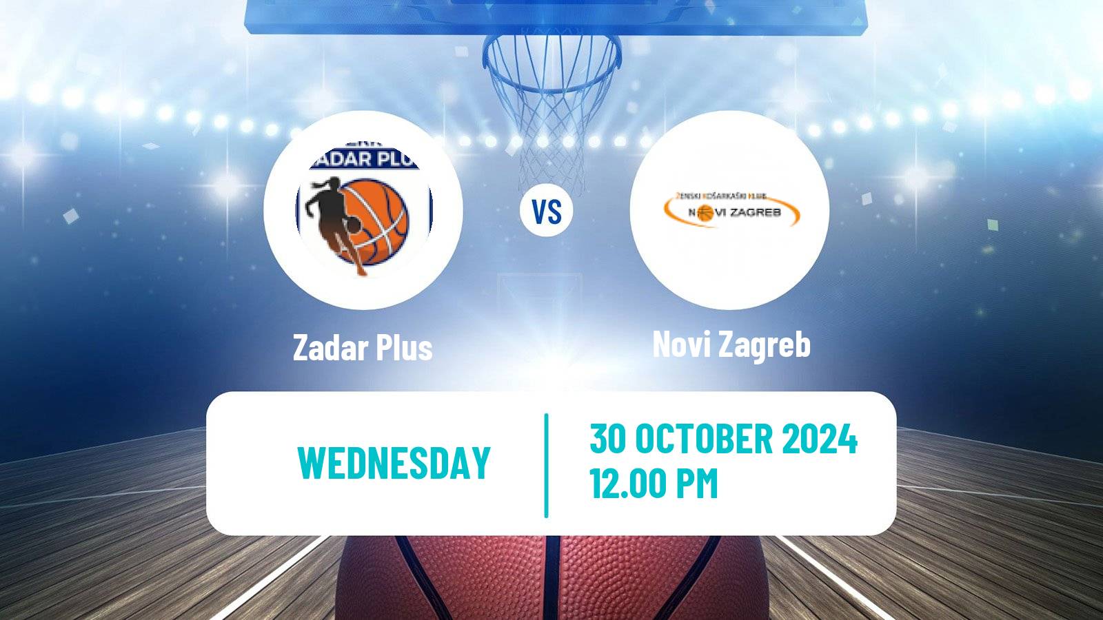 Basketball Croatian Premijer Liga Basketball Women Zadar Plus - Novi Zagreb