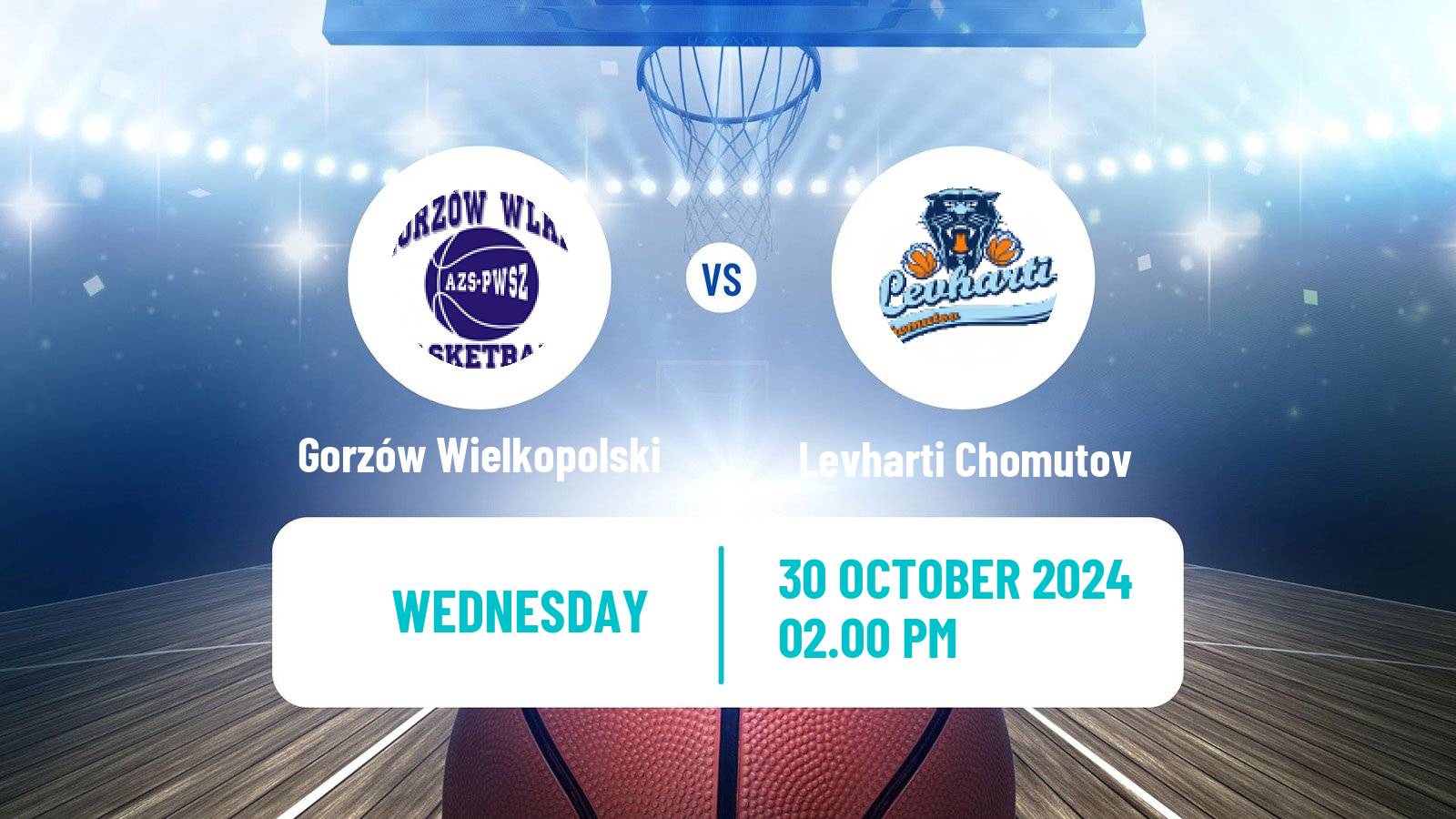 Basketball Eurocup Women Gorzów Wielkopolski - Levharti Chomutov