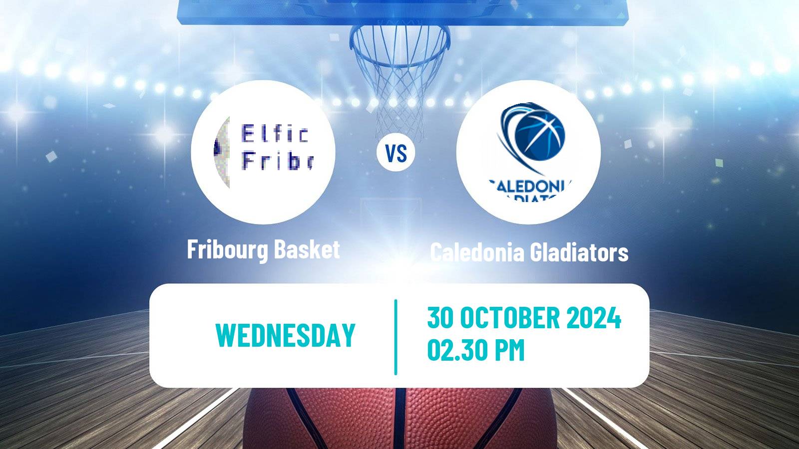 Basketball Eurocup Women Fribourg Basket - Caledonia Gladiators