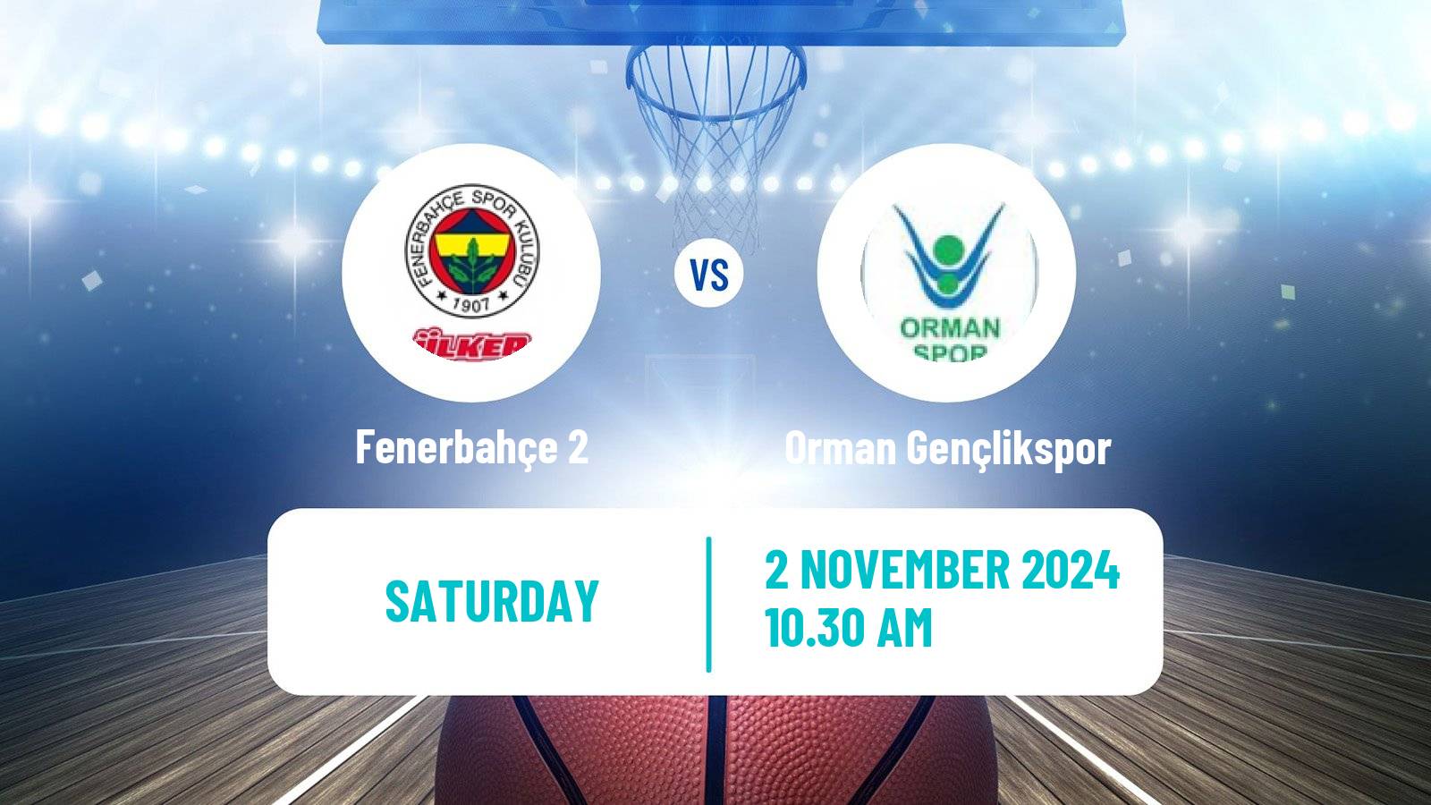 Basketball Turkish TBL Fenerbahçe 2 - Orman Gençlikspor