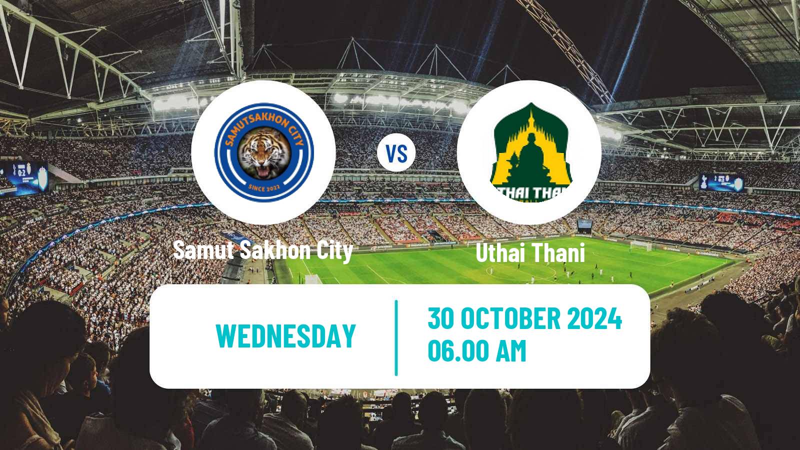 Soccer Thai League Cup Samut Sakhon City - Uthai Thani