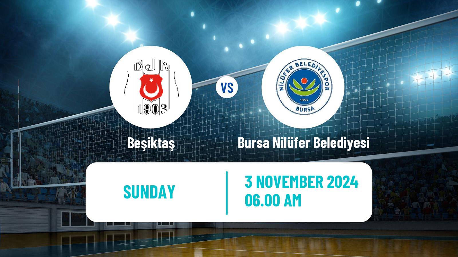 Volleyball Turkish Sultanlar Ligi Volleyball Women Beşiktaş - Bursa Nilüfer Belediyesi