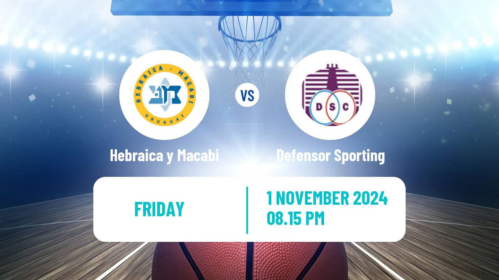 Basketball Uruguayan Liga Basketball Hebraica y Macabi - Defensor Sporting