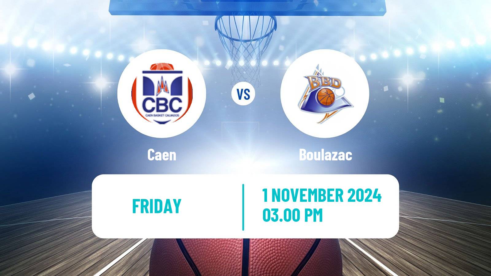 Basketball French LNB Pro B Caen - Boulazac